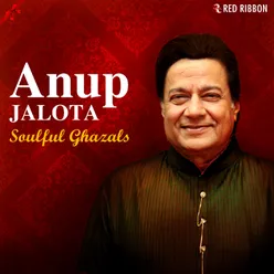 Anup Jalota Soulful Ghazals