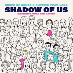 Shadow Of Us (Electronic Family 2019 Anthem)