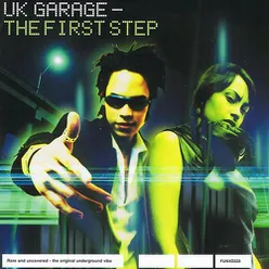 UK Garage (The First Step)