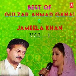 Best Of Gulzar Ahmad Ganai &amp; Jameela Khan Vol-1