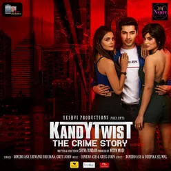 Kandy Twist - The Crime Story