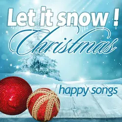 Let It Snow! Happy Christmas Songs