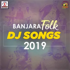 Banjara Folk Dj Songs 2019