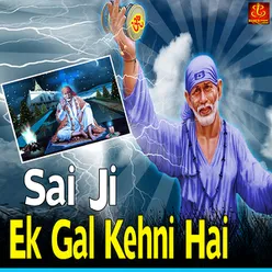 Sai Ji Ek Gal Kehni Hai