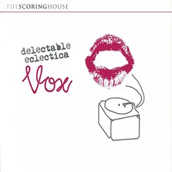 Delectable Eclectica Vox