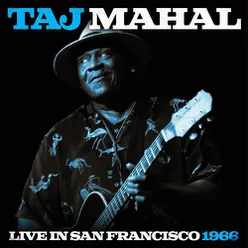 Taj Mahal Live In San Francisco 1966 (Live)