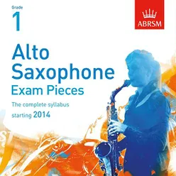 Alto Saxophone Exam Pieces, Starting 2014, ABRSM Grade 1