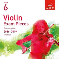 Violin Exam Pieces 2016 - 2019, ABRSM Grade 6