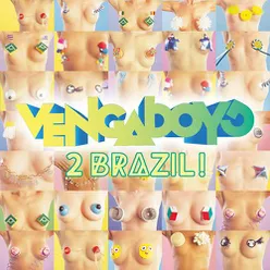 2 Brazil! Like Brazil Remix - Edit