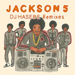 I Want You Back (DJ Hasebe Remix)