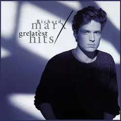 Richard Marx - Greatest Hits