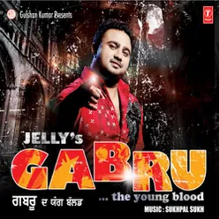 Gabru-The Young Blood