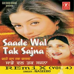 SAADE WAL TAK SAJNA REMIX