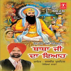 Dhan Dhan Sodhi Patshah Baba Ji Da Vyah