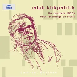 Ralph Kirkpatrick The complete 1950s Bach recordings on Archiv