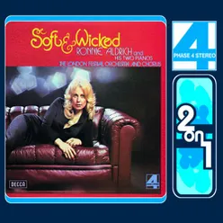 Soft & Wicked/Come To Where The Love Is