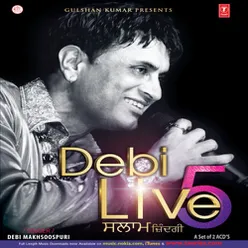 Debi Live 5 - Salaam Zindagi