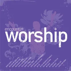 Encounter Worship 4