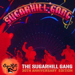 The Sugarhill Gang - 30th Anniversary Edition