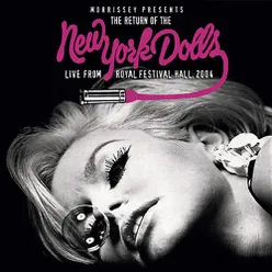 Morrissey Presents The Return Of The New York Dolls - Live From Royal Festival Hall 2004