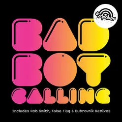 Bad Boy Calling (Rob Smith's Festive Road Remix)