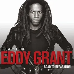 The Very Best of Eddy Grant Road To Reparation
