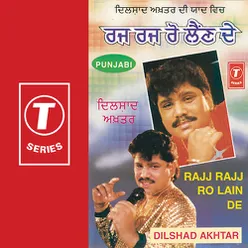 Raaj Rajj Ro Lain De