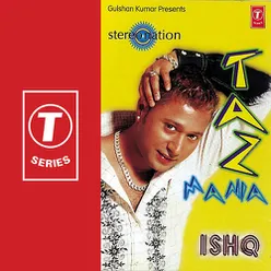 Taz Mania Ishq