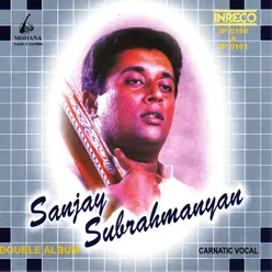 Carnatic Vocal -  Sanjay Subrahmanyan - Vol-01-02