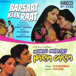 Barsaat-ki-ek-raat & Naram Garam