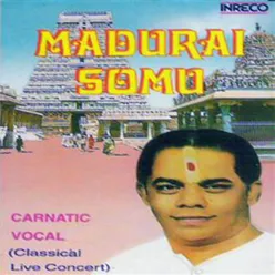 Carnatic Vocal - Madurai Somu