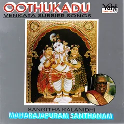 Oothukadu (Maharajapuram Santhanam)