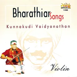 Bharathiar Songs (Kunnakudi Vaidyanathan -  Violin)