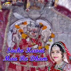 Sacho Kewai Maa Ro Dham