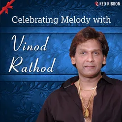 Celebrating Melody With Vinod Rathod