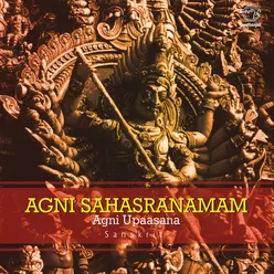 Agni Sahasranamam Agni Upaasana