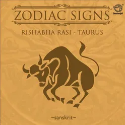 Zodiac Signs ( Rishabha Rasi - Taurus)