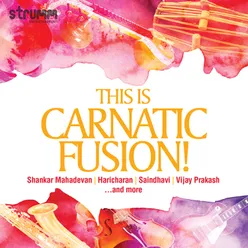 This is Carnatic Fusion