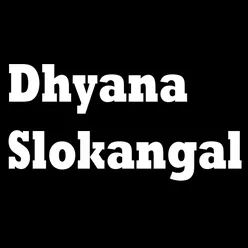 Dhyana Slokangal