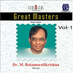 Great Masters - Dr.M. Balamuralikrishna Vol 1