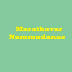 Marathavar Nammudanae