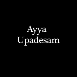 Ayya Upadesam