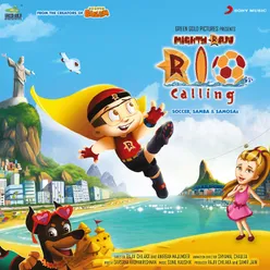 Mighty Raju Rio Calling