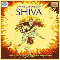 Divine Chants Of Shiva