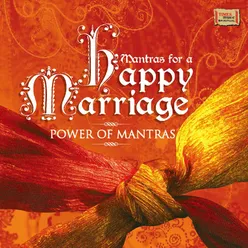 Mantras For A Happy Marriage