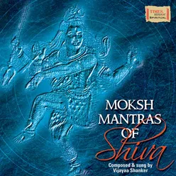 Moksh Mantras Of Shiva