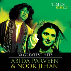 30 Greatest Hits Abida Parveen & Noor Jehan