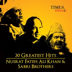 30 Greatest Hits Nusrat Fateh Ali Khan & Sabri Brothers