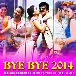 Bye Bye 2014 Telugu Blockbuster Songs Of The Year