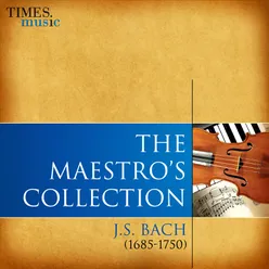 The Maestro's Collection: J.S. Bach (1685-1750)
